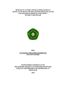 Hubungan Antara Tingkat Pengetahuan Manfaat Buah Sayur, Pola Konsumsi Buah Sayur Dan Kejadian Obesitas Pada Siswa Di Smpn 1 Denpasar - Repository Politeknik Kesehatan Denpasar