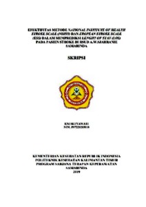 Efektifitas Metode National Institute Of Health Stroke Scale (Nihss) Dan Eropean Stroke Scale (Ess) Dalam Memprediksi Lenght Of Stay (Los) Padapasien Stroke Di Rs A.w. Sjahranie Samarinda - Repository Poltekkes Kemenkes Kaltim