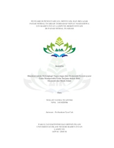 Pengaruh Pengetahuan, Motivasi, Dan Belajar Pasar Modal Syariah Terhadap Minat Mahasiswa Uin Raden Intan Lampung Berinvestasi Di Pasar Modal Syariah - Raden Intan Repository