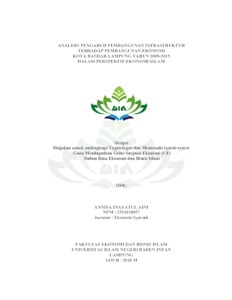 Analisis Pengaruh Pembangunan Infrastruktur Terhadap Pembangunan Ekonomi Kota Bandar Lampung Tahun 2009-2015 Dalam Perspektif Ekonomi Islam - Raden Intan Repository