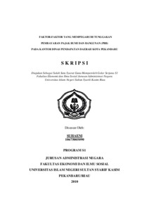 Faktor-Faktor Yang Mempegaruhi Tunggakan Pembayaran Pajak Bumi Dan Bangunan (Pbb) Pada Kantor Dinas Pendapatan Daerah Kota Pekanbaru - Universitas Islam Negeri Sultan Syarif Kasim Riau Repository