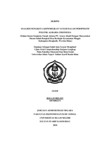 Analisis Sengketa Kepemilikan Tanah Dalam Perspektif Politik Agraria Indonesia (Dalam Kasus Sengketa Tanah Antara Pt. Arara Abadi Dengan Masyarakat Dusun Suluk Bongkal Desa Beringin Kecamatan Pinggir Kabupaten Bengkalis Provinsi Riau) - Universitas
