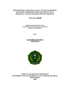 Pengaruh Kualitas Pelayanan, Kualitas Produk, Dan Harga Terhadap Kepuasan Pelanggan (Studi Kasus : Restoran Siap Saji Di Mal Ska Pekanbaru) - Universitas Islam Negeri Sultan Syarif Kasim Riau Repository
