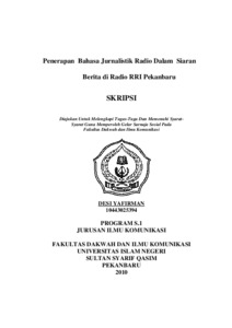 Penerapan Bahasa Jurnalistik Radio Dalam Siaran Berita Di Radio Rri Pekanbaru - Universitas Islam Negeri Sultan Syarif Kasim Riau Repository