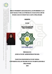 Peran Pemerintah Daerah Dalam Pemberdayaan Masyarakat Melalui Program Anak Bank Sampah Di Kecamatan Bukit Raya Kota Pekanbaru - Universitas Islam Negeri Sultan Syarif Kasim Riau Repository