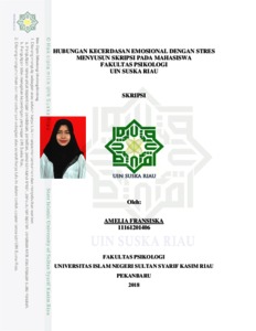 Hubungan Antara Kecerdasan Emosional Dengan Stres Menyusun Skripsi Pada Mahasiswa Fakultas Psikologi Uin Suska Riau - Universitas Islam Negeri Sultan Syarif Kasim Riau Repository