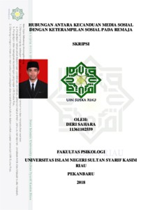 Hubungan Antara Kecanduan Media Sosial Dengan Keterampilan Sosial Pada Remaja - Universitas Islam Negeri Sultan Syarif Kasim Riau Repository