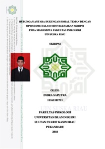 Hubungan Dukungan Sosial Teman Dengan Optimisme Dalam Menyelesaikan Skripsi Pada Mahasiswa Fakultas Psikologi Uin Suska Riau - Universitas Islam Negeri Sultan Syarif Kasim Riau Repository