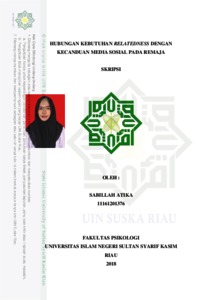 Hubungan Kebutuhan Relatedness Dengan Kecanduan Media Sosial Pada Remaja - Universitas Islam Negeri Sultan Syarif Kasim Riau Repository