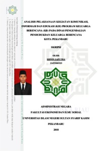 Analisis Pelaksanaan Kegiatan Komunikasi, Informasi Dan Edukasi (Kie) Program Keluarga Berencana (Kb) Pada Dinas Pengendalian Pendudukdan Keluarga Berencana Kota Pekanbaru - Universitas Islam Negeri Sultan Syarif Kasim Riau Repository