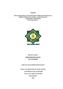 Pengaruh Kepuasan Konsumen Terhadap Kesetiaan Merek Pengguna Kartu As (Studi Kasus Mahasiswa Fekonsos Uin Suska Riau) - Universitas Islam Negeri Sultan Syarif Kasim Riau Repository