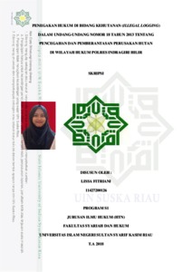 Penegakan Hukum Di Bidang Kehutanan (Illegal Logging) Dalam Undang-Undang Nomor 18 Tahun 2013 Tentang Pencegahan Dan Pemberantasan Perusakan Hutan Di Wilayah Hukum Polres Indragiri Hilir - Universitas Islam Negeri Sultan Syarif Kasim