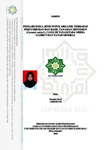 Pengaruh Dua Jenis Pupuk Organik Terhadap Pertumbuhan Dan Hasil Tanaman Mentimun (Cucumis Sativa L.) Yang Di Tanam Pada Media Gambut Dan Tanah Mineral - Universitas Islam Negeri Sultan Syarif Kasim Riau Repository