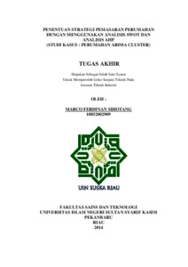 Penentuan Strategi Pemasaran Perumahan Dengan Menggunakan Analisis Swot Dan Analisis Ahp (Studi Kasus : Perumahan Arima Cluster) - Universitas Islam Negeri Sultan Syarif Kasim Riau Repository