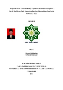 Pengaruh Brand Equity Terhadap Keputusan Pembelian Handphone Merek Blackberry Pada Mahasiswa Fakultas Ekonomi Dan Ilmu Sosial Uin Suska Riau - Universitas Islam Negeri Sultan Syarif Kasim Riau Repository