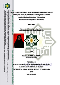 Status Kepemilikan Jual Beli Followers Instagram Ditinjau Menurut Perspektif Fiqh Muamalah (Studi Di Delima Kelurahan Tobekgodang Kecamatan Binawidya Kota Pekanbaru) - Universitas Islam Negeri Sultan Syarif Kasim Riau Repository