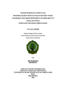 Sistem Pendukung Keputusan Penerima Raskin Menggunakan Metode Topsis (Technique For Order Preference By Similarity To Ideal Solution) (Studi Kasus: Kelurahan Simpang Baru) - Universitas Islam Negeri Sultan Syarif Kasim Riau Repository