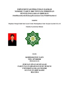 Implementasi Peraturan Daerah Nomor 3 Tahun 2002 Tentang Perizinan Penyelenggaraan Hiburan (Studi Kasus Karoke Keluarga Kecamatan Lima Puluh Pekanbaru) - Universitas Islam Negeri Sultan Syarif Kasim Riau Repository