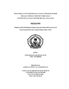 Pengumpulan Dan Pengelolaan Zakat Fitrah Di Negeri Melaka Ditinjau Menurut Fiqh Zakat (Studi Di Pusat Zakat Negeri Melaka, Malaysia) - Universitas Islam Negeri Sultan Syarif Kasim Riau Repository