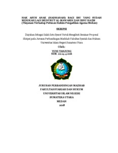 Hak Asuh Anak (Hadhanah) Bagi Ibu Yang Sudah Menikah Lagi Menurut Al-Mawardi Dan Ibn Hazm (Tinjauan Terhadap Putusan Hakim Pengadilan Agama) - Repository Uin Sumatera Utara