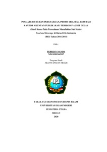 Pengaruh Ukuran Perusahaan, Profitabilitas, Reputasi Kantor Akuntan Publik (Kap) Terhadap Audit Delay (Studi Kasus Pada Perusahaan Manufaktur Sub Sektor Food And Beverage Di Bursa Efek Indonesia (Bei) Tahun 2016-2018) - Repository Uin