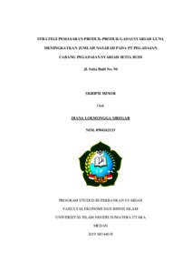 Strategi Pemasaran Produk-Produk Gadai Syariah Guna Meningkatkan Jumlah Nasabah Pada Pt Pegadaian Cabang Pegadaian Syariah Setia Budi - Repository Uin Sumatera Utara