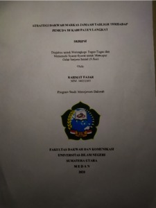 Strategi Dakwah Markas Jamaah Tabligh Terhadap Pemuda Di Kabupaten Langkat - Repository Uin Sumatera Utara