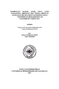 Perbedaan Kadar Asam Urat Pada Mahasiswa Obesitas Dan Tidak Obesitas Angkatan 2013 Di Fakultas Kedokteran Universitas Muhammadiyah Palembang Tahun 2016 -