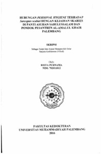 Hubungan Personal Hygiene Terhadap Sarcoptes Scabiei Dengan Kejadian Skabies Di Panti Asuhan Sabulussalam Dan Pondok Pesantren Al-Amalul Khair Palembang -