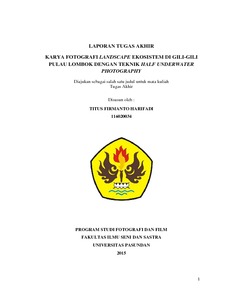 Karya Fotografi Landscape Ekosistem Di Gili-Gili Pulau Lombok Dengan Teknik Half Underwater Photography Titus Firmanto Harifadi 116020034 - Repo Unpas