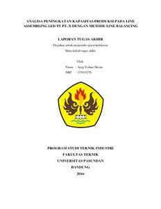 Analisa Peningkatan Kapasitas Produksi Pada Line Assembling Led Tv Pt. X Dengan Metode Line Balancing. - Repo Unpas