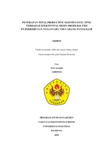 Penerapan Total Productive Maintenance (Tpm) Terhadap Efektivitas Mesin Produksi Teh Pt.perkebunan Nusantara Viii Cabang Panglejar - Repo Unpas