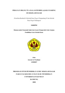 Peranan Orang Tua Dalam Pembelajaran Daring Di Sekolah Dasar (Penelitian Kualitatif Di Sekolah Dasar Negeri Cikapundung 02 Dan Sekolah Dasar Negeri Palalangon) - Repo Unpas