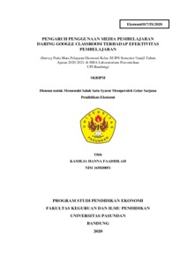Pengaruh Penggunaan Media Pembelajaran Daring Google Classroom Terhadap Efektivitas Pembelajaran (Survey Pada Mata Pelajaran Ekonomi Kelas Xi Ips Semester Ganjil Tahun Ajaran 2020-2021 Di Sma Laboratorium Percontohan Upi Bandung) - Repo Unpas