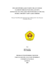 Pengaruh Pembelajaran Daring Melalui Google Classroom Terhadap Hasil Belajar Siswa (Survei Pada Mata Pelajaran Ekonomi Di Kelas X Ips I Sma Negeri 1 Cipeudeuy Tahun Ajaran 2020/2021) - Repo Unpas