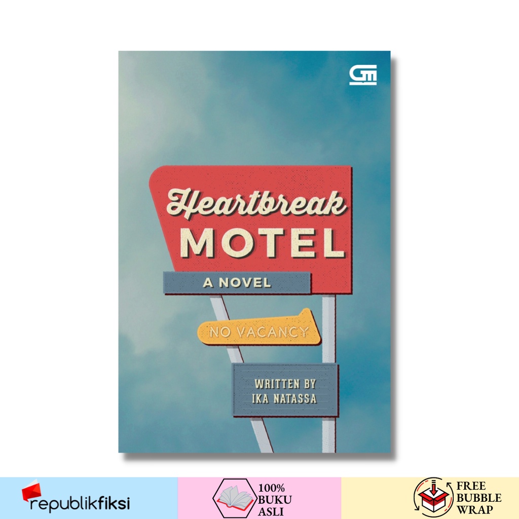 Heartbreak Motel Ika Natassa Gramedia Republikfiksi