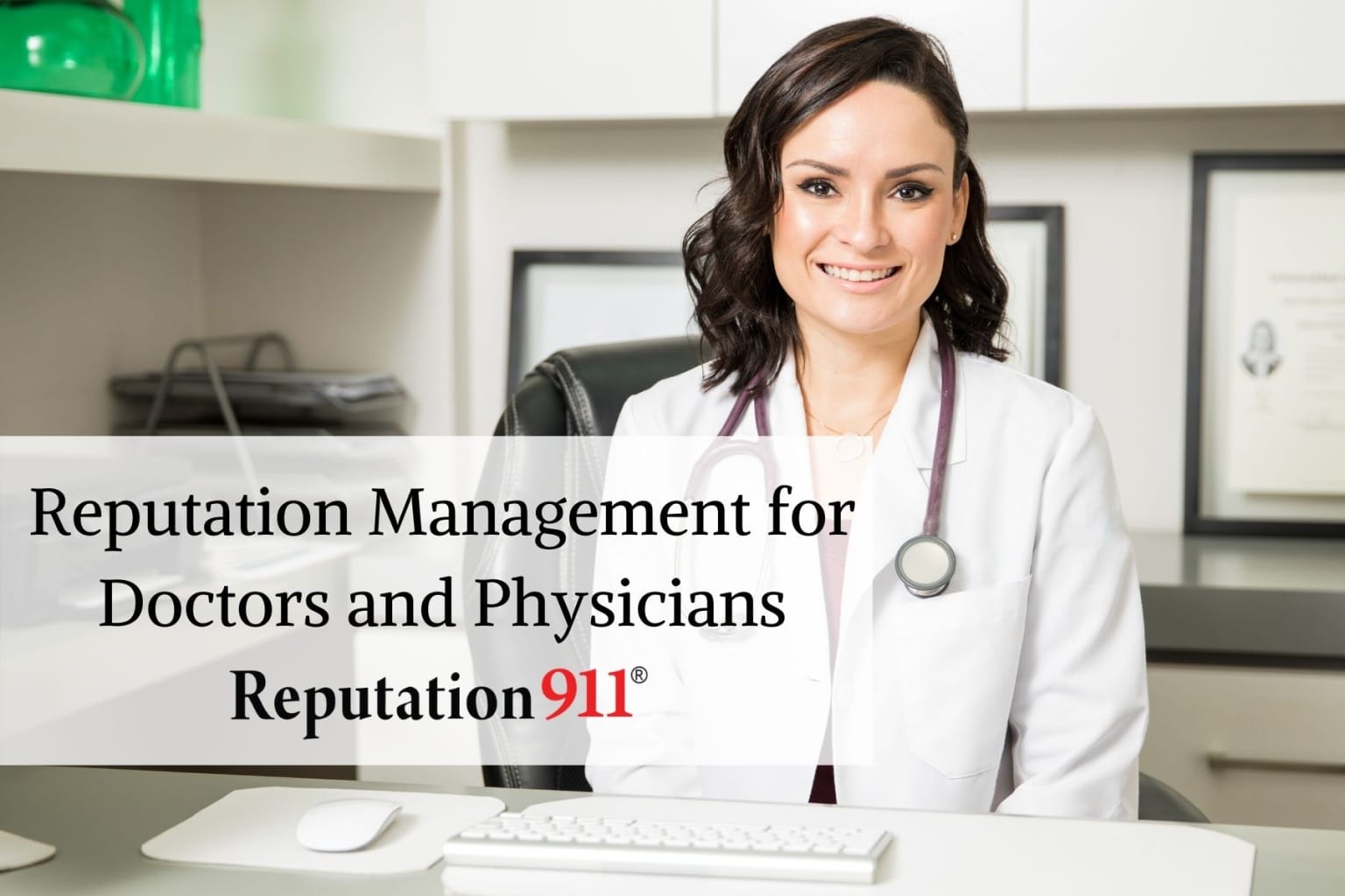 Reputation Management for Doctors Reputation911