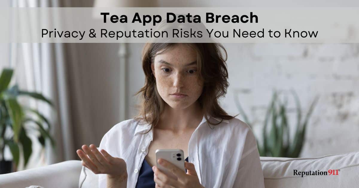 Tea App Data Breach Privacy & Reputation Risks to Know