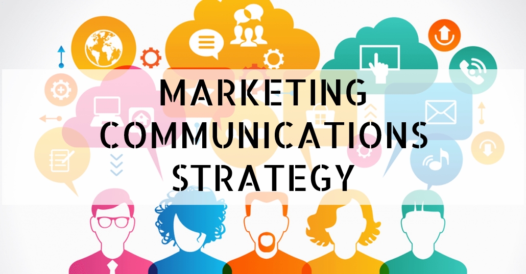 What is a marketing communications strategy all about? Reputation Today