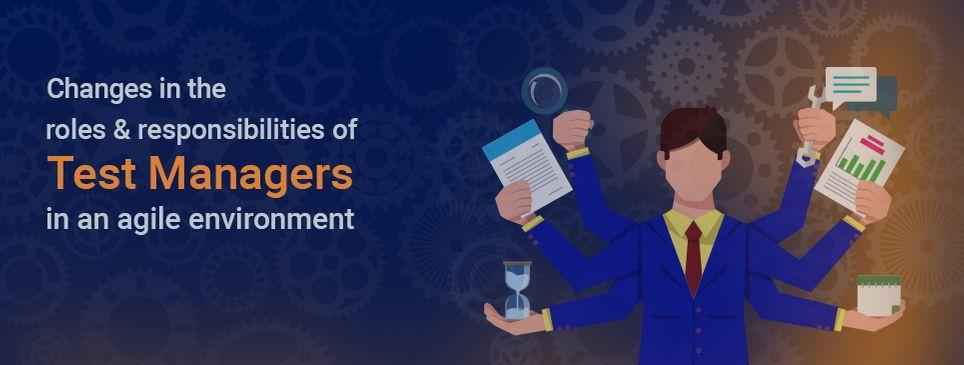 5 Changes in Test Managers Roles and Responsibilities in Agile ReQtest