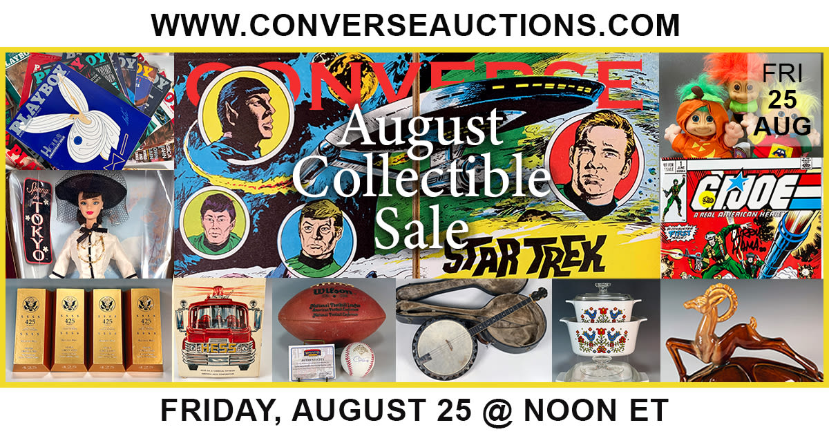 AUGUST COLLECTIBLE SALE Converse Auctions