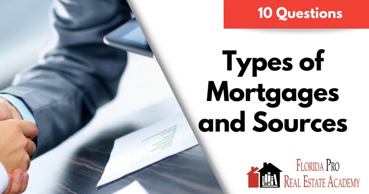 Exam Cram Quiz - Types of Mortgages and Sources of Financing Quiz #13