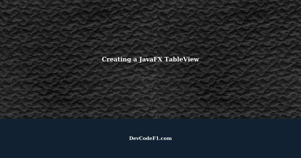 How to Create a JavaFX TableView that Looks Like This