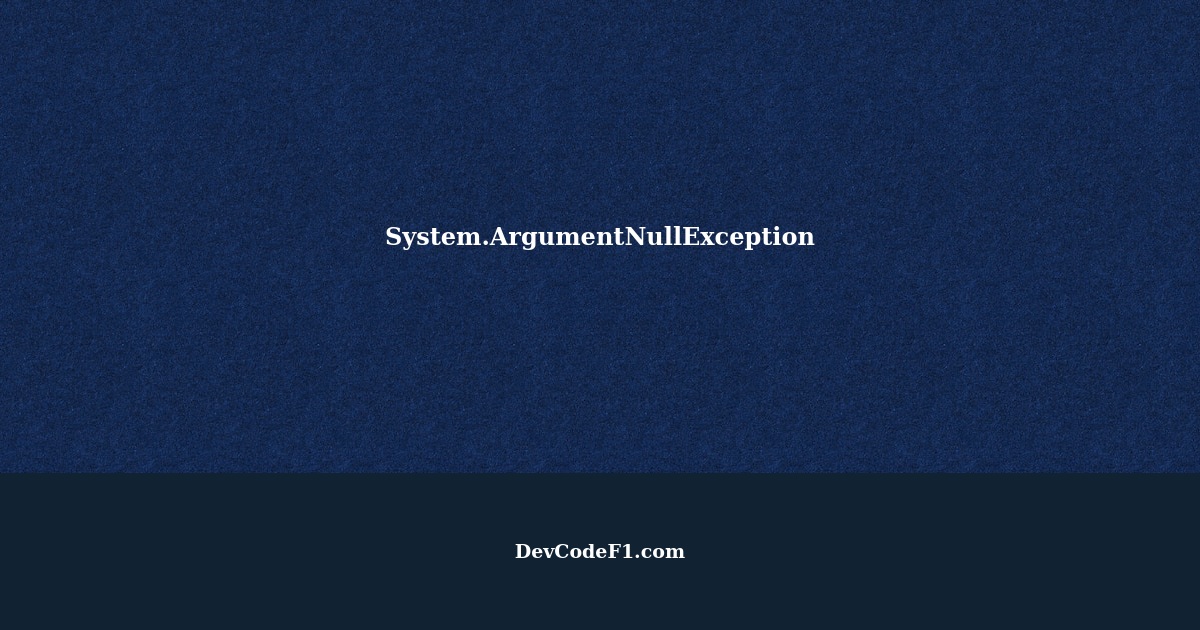 System.ArgumentNullException Value cannot be null. (Parameter 'uriString')