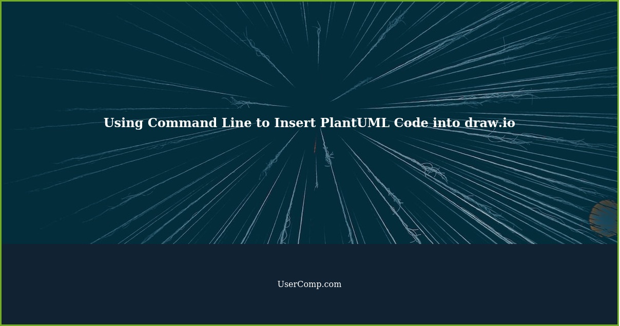 How to Use Command Line to Insert PlantUML Code into draw.io and Output