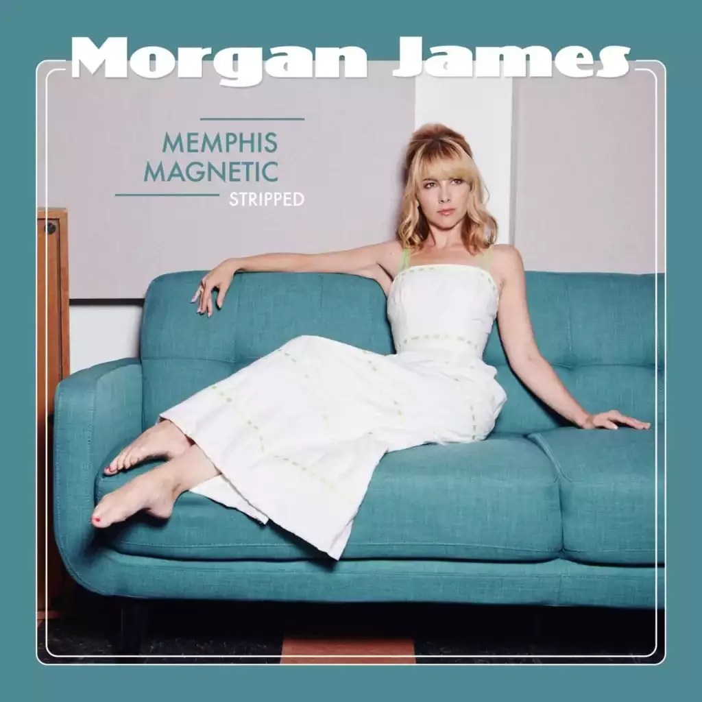 "Memphis Magnetic: Stripped" - Morgan James