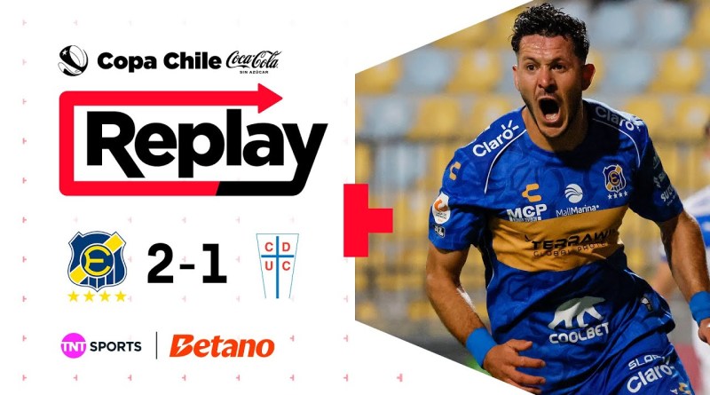 TNT Sports Replay | Everton 2 – 1 Universidad Católica | Copa Chile Coca Cola Sin Azúcar 2025