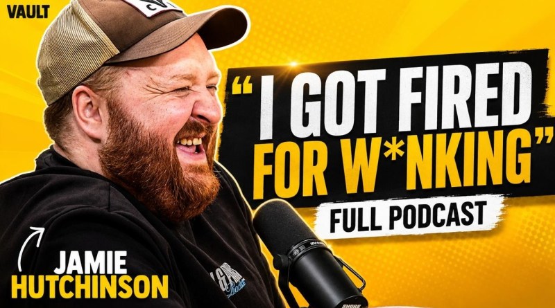 JAMIE HUTCHINSON – FULL PODCAST –  How Jamie Nearly Killed Someone & Getting Fired for W*nking