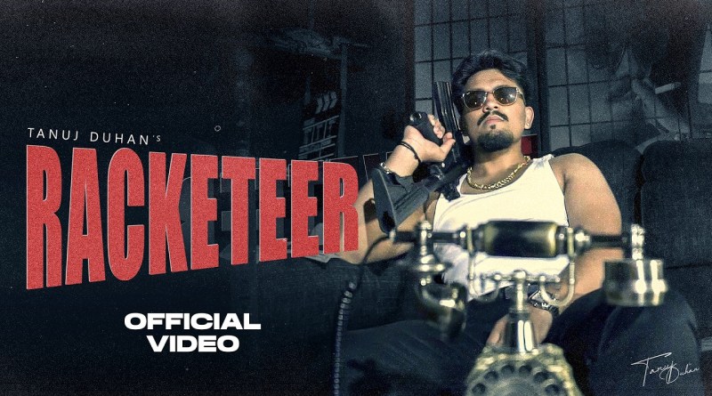 Tanuj Duhan : RACKETEER (Official Music Video) | New Haryanvi Hip Hop Song 2026