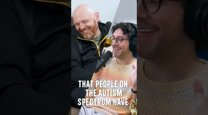 What IS Autism w/ Bill Burr (from “Take Your Shoes Off” podcast – ep #187)
